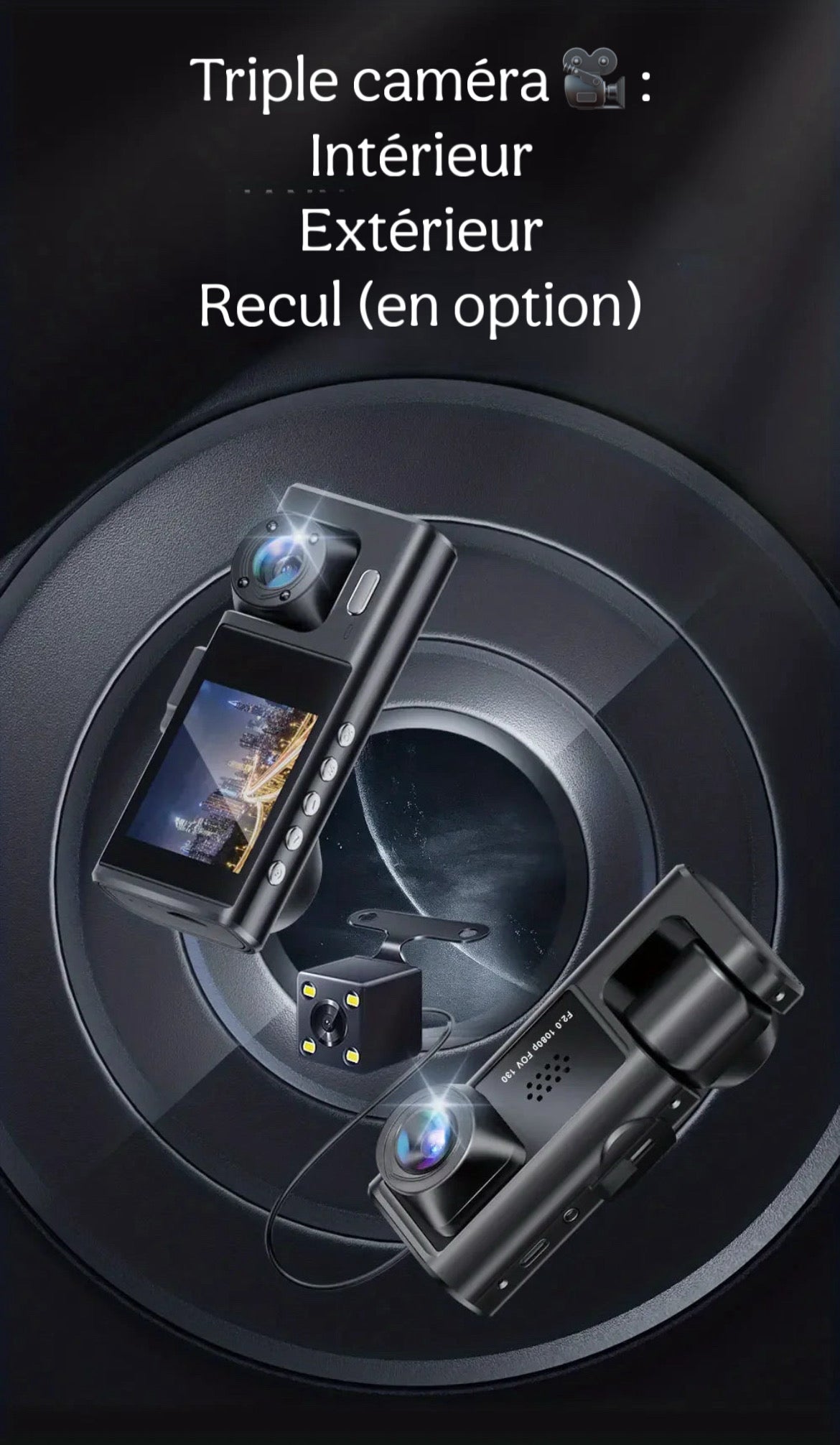 Dashcam Voiture triplecam Full HD caméra tableau de bord  – Vision Nocturne IR, Mode Parking et Enregistrement en Boucle